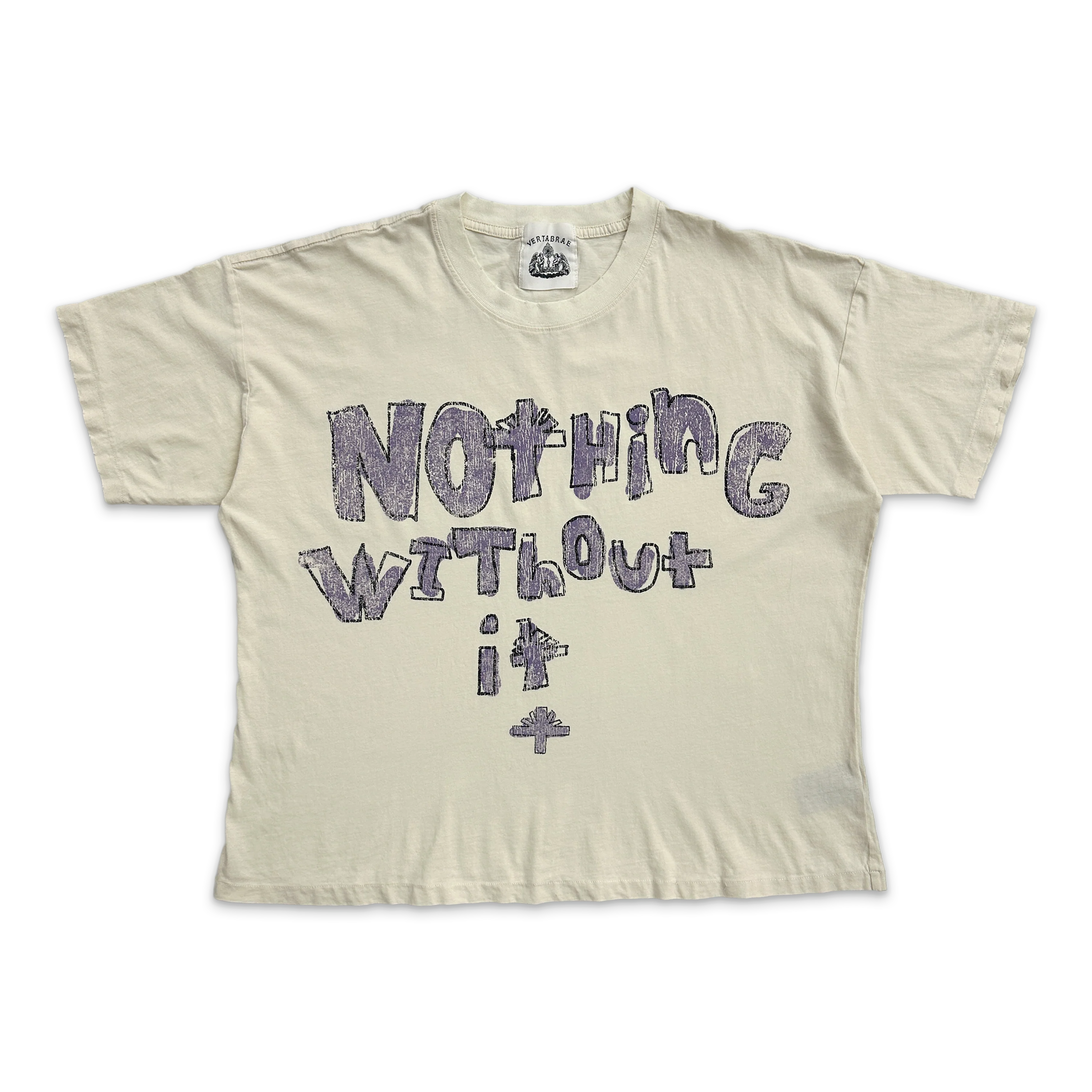 Nothin' Without It Tee "Cream"